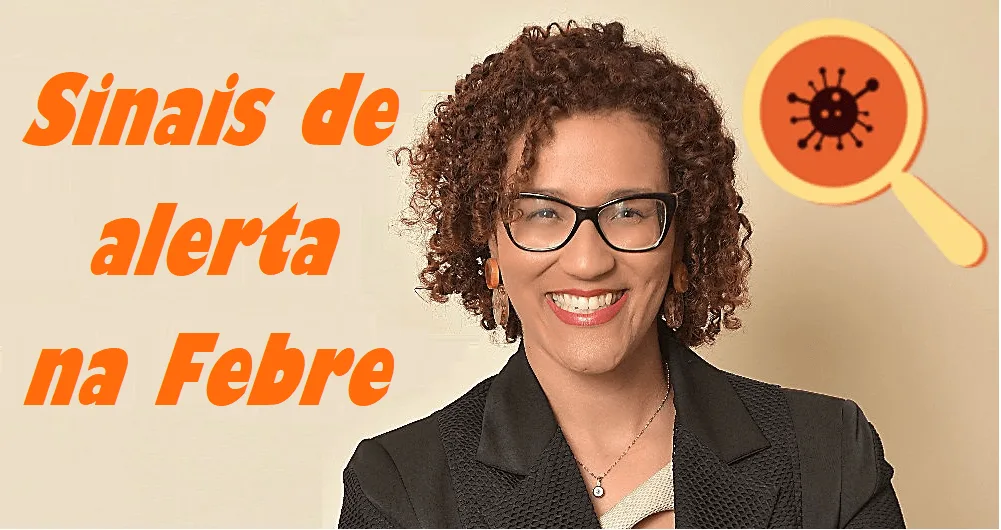 Sinais de alerta na febre