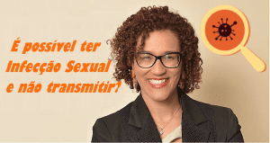 Ter IST e não transmitir