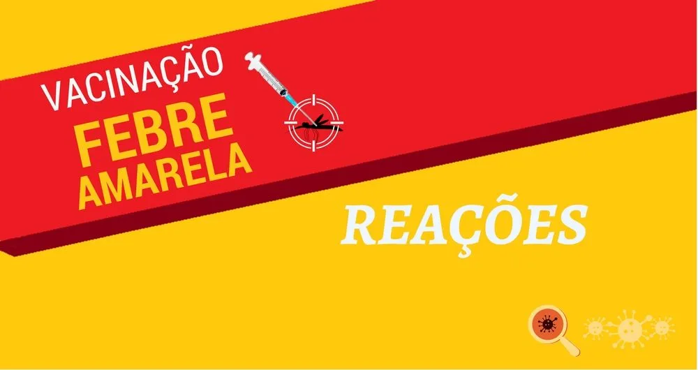 Reação Vacinal - Febre Amarela
