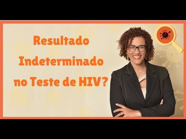 Resultado Indeterminado no Teste de HIV