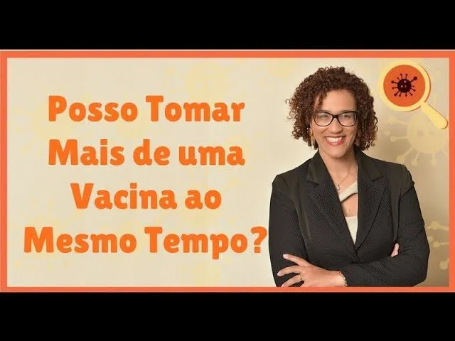 Posso Tomar Mais de uma Vacina ao Mesmo Tempo?