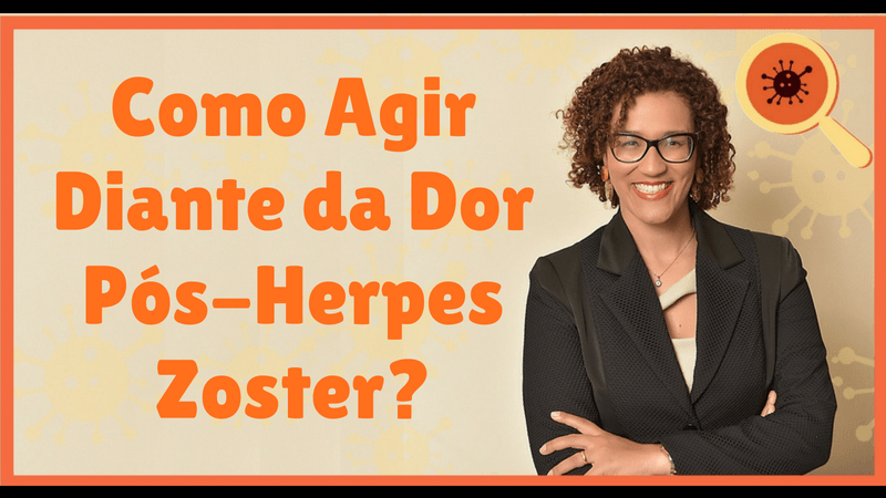 Dor Pós-Herpes Zoster