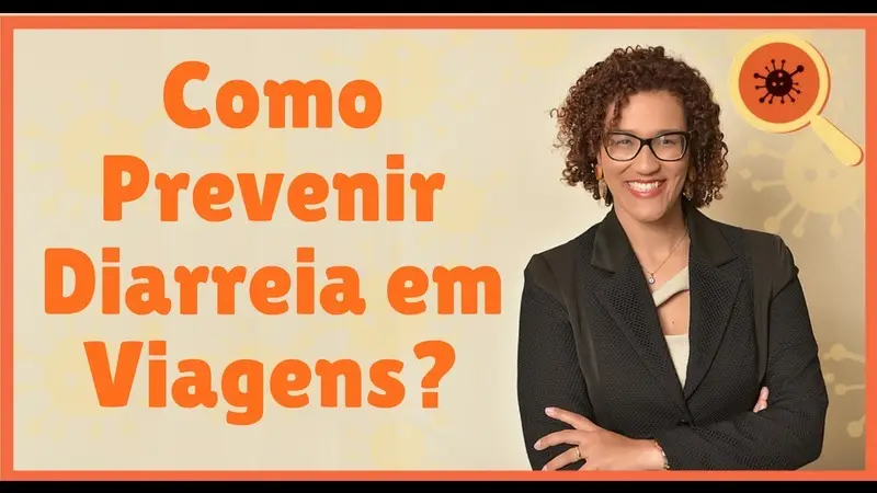 Como Prevenir Diarreia em Viagens? - Infectologista Conta Tudo!