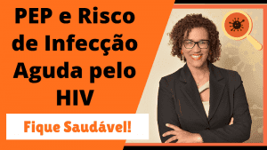 Profilaxia Pós-Exposição E Risco De Infeccao Aguda Pelo Hiv