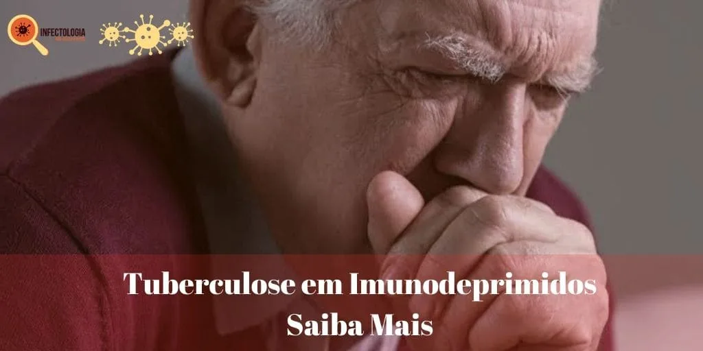 Tuberculose em Imunodeprimidos - Saiba Mais