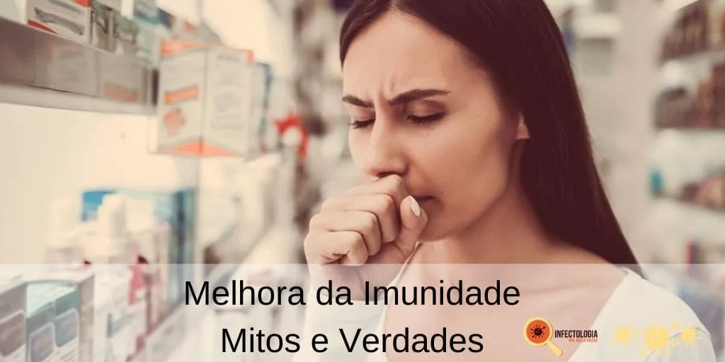 Melhora da Imunidade - Mitos e Verdades