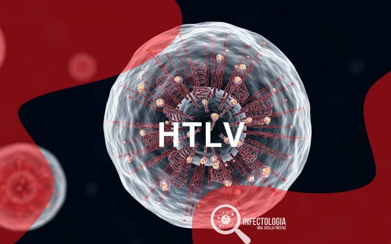 HTLV: Vírus de Transmissão Idêntica ao HIV